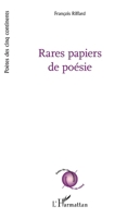 Rares papiers de poésie (Poètes Des Cinq Continents) (French Edition) 2336547597 Book Cover