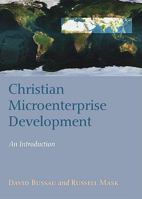 Christian Microenterprise Development: An Introduction 1608995879 Book Cover