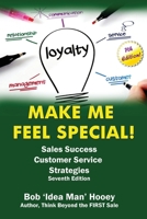 Make ME Feel Special!: Sales Success Customer Service Strategies! 1998014371 Book Cover