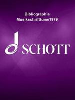 BIBLIOGRAPHIE MUSIKSCHRIFTTUMS 1979 CLOTH (LIVRE SUR LA MU) 3795714796 Book Cover