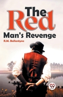 The Red Man'S Revenge 9359393266 Book Cover