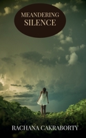 Meandering Silence: Soul Speaks B09MTY9V6Q Book Cover