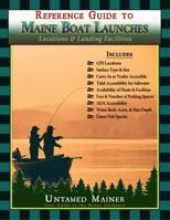Reference Guide to Maine Boat Launches: Locations & Landing Facilities 1961190095 Book Cover