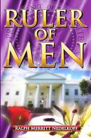 Ruler of Men: The Amazing Lady at 1600 Penn 1438212836 Book Cover