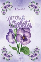 Doctora Violeta: Eagle Crest 2 (Spanish Edition) B0FNLJPSSR Book Cover