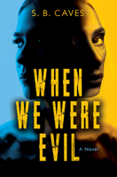 When We Were Evil: Are you ready to confess your sins? 1917415168 Book Cover