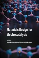 Material Design for Electrocatalysis 9815352326 Book Cover