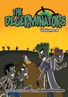 The Degerminators: Volume 8 B09QNZWTVX Book Cover