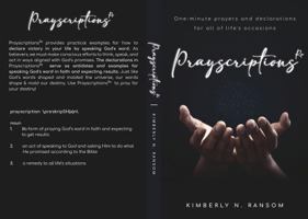 Prayscriptions: One-minute prayers and declarations for all of life's occasions 1733323511 Book Cover