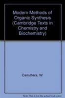 Modern Methods of Organic Synthesis 0521292417 Book Cover