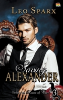Saving Alexander 1644501562 Book Cover