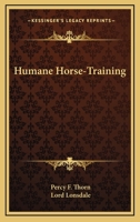 Humane Horse-Training 1163181323 Book Cover