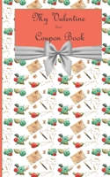 My Valentine blank Coupon Book: Gift coupon for valentine's day B08RX34DB1 Book Cover