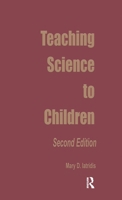 Teaching Science to Children 0815300905 Book Cover