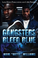 Gangsters Bleed Blue 1971770183 Book Cover
