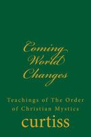 Coming World Changes 8562022071 Book Cover