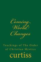 Coming World Changes 1920483233 Book Cover