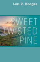 Sweet Twisted Pine 1977216358 Book Cover