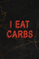 I Eat Carbs: All Purpose 6x9 Blank Lined Notebook Journal Way Better Than A Card Trendy Unique Gift Black Marble Carbs 1708874429 Book Cover