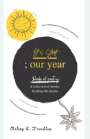 Let's start ; our year: Book of Poetry B08Y4RQ8SP Book Cover