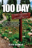 100 Day Daily Challenge for Personal Growth: Take a daily step, on the path of your life journey, toward asking better questions, being a better listener, and taking time to be more introspective 1082354228 Book Cover