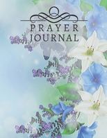 Prayer Journal: Praise and Gratitude. My Diary of Prayers and Answers. 3 months Daily Quiet Time. Strength Through Faith. A diary that helps ... book for woman girls devotional. AM Project. 1672004497 Book Cover