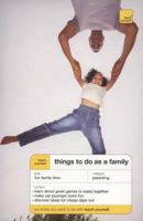Teach Yourself Things To Do As A Family (Teach Yourself) 0340967625 Book Cover