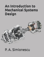 An Introduction to Mechanical Systems Design B0BN5YS9K8 Book Cover