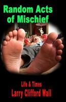 Random Acts of Mischief 1892851202 Book Cover
