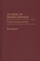 At Risk of Homelessness: The Roles of Income and Rent 0275935825 Book Cover