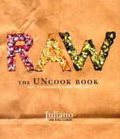Raw: The Uncook Book: New Vegetarian Food for Life 0060392622 Book Cover