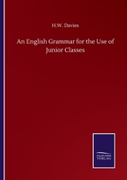 An English Grammar, for the Use of Junior Classes 1015178618 Book Cover