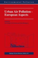 Urban Air Pollution: European Aspects: 1 (Environmental Pollution) 0792355024 Book Cover