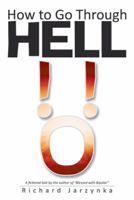 How to Go Through Hell 1504348176 Book Cover