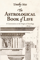 The Astrological Book of Life 1068313110 Book Cover