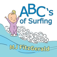 ABC's of Surfing 0996832475 Book Cover