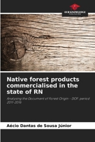 Native forest products commercialised in the state of RN 6207716647 Book Cover