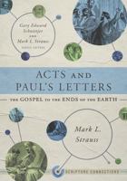 Acts and Paul's Letters: The Gospel to the Ends of the Earth (Scripture Connections) 1087747503 Book Cover