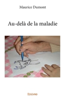 Au-delà de la maladie (French Edition) 2334135658 Book Cover