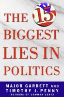 The 15 Biggest Lies In Politics 0312254598 Book Cover