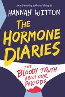 The Hormone Diaries: The Bloody Truth About Our Periods 1526361469 Book Cover