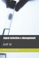 Signal Detection & Management: GVP IX 1698969171 Book Cover