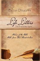 Life Letters: The Fruit of the Spirit 0984584803 Book Cover