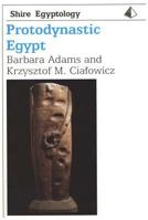Protodynastic Egypt (Shire Egyptology) 0747803579 Book Cover