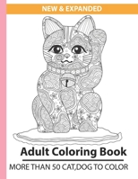 New & Expanded Adult coloring book more than 50 cat, dog to color: coloring books for adults, teens, woman, men animals cheap, Five in one, softcover B08HGRZMJ6 Book Cover
