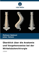 Überblick über die Anatomie und Vorgehensweise bei der Wirbelsäulenchirurgie (German Edition) 6208213843 Book Cover