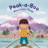 Peak a Boo, Mountain Pose 1965063144 Book Cover