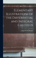 Elementary Illustrations of the Differential and Integral Calculus 1017531471 Book Cover