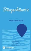 Bürgerhäm22: Neuhe Lührick four yu (German Edition) 3347729900 Book Cover