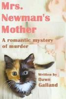 Mrs. Newman's Mother 0692871535 Book Cover